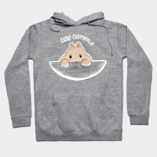 Fat Bunny Peeking _ any better by Bunniesme Hoodie